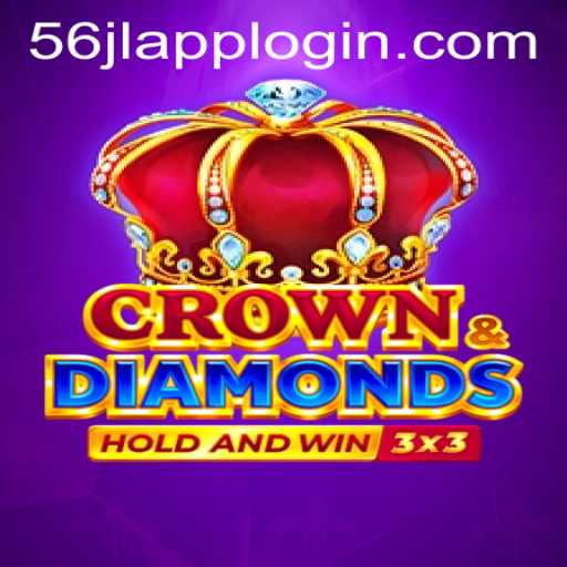 Exploring Crowndiamonds and the 56JL App Login: A Comprehensive Guide